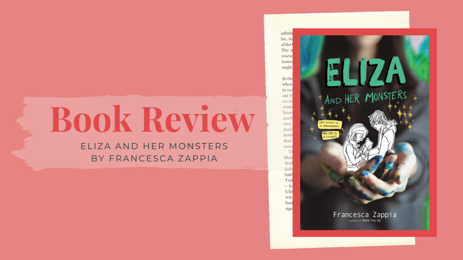 Eliza and Her Monsters by Francesca Zappia | Book Review by Ended Up Reading