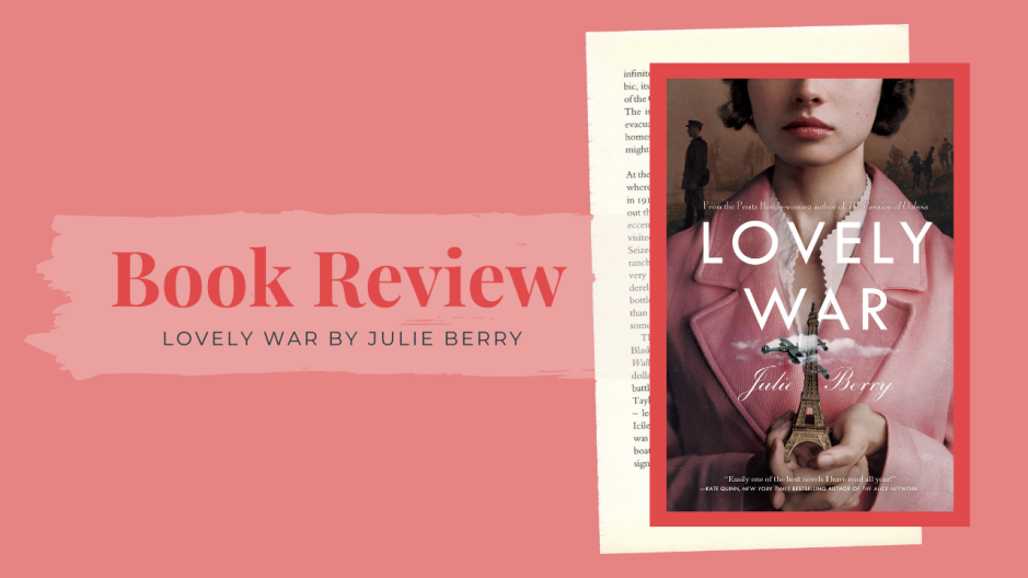 Lovely War by Julie Berry - Book Review by Ended Up Reading